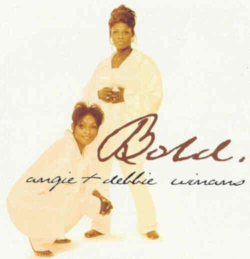 BOLD ...Angie and Debbie Winans (cover)